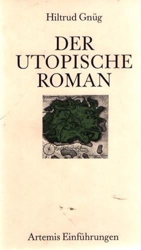 Bild des Verkufers fr Der utopische Roman. Artemis Einfhrungen (6). zum Verkauf von Fundus-Online GbR Borkert Schwarz Zerfa