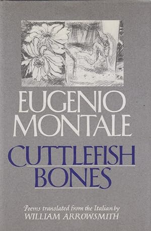 Bild des Verkufers fr Cuttlefish Bones. Poems translated from the Italian by William Arrowsmith. zum Verkauf von Fundus-Online GbR Borkert Schwarz Zerfa