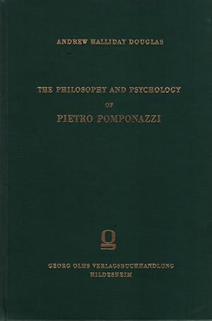 Image du vendeur pour The Philosophy and Psychology of Pietro Pomponazzi. Ed. by Charles Douglas and R. P. Hardie mis en vente par Fundus-Online GbR Borkert Schwarz Zerfa