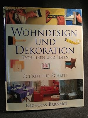 Wohndesign und Dekoration: Techniken und Ideen - Schritt für Schritt