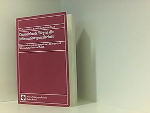 Immagine del venditore per Deutschlands Weg in die Informationsgesellschaft: Herausforderungen und Perspektiven fr Wirtschaft, Wissenschaft, Recht und Politik venduto da Book Broker