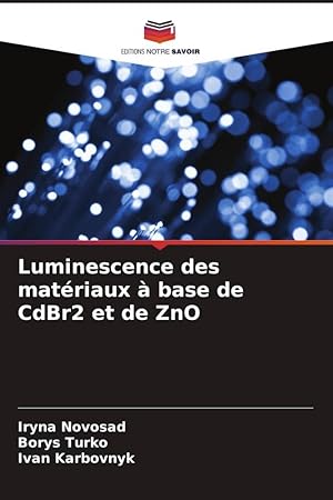 Image du vendeur pour Luminescence des matriaux  base de CdBr2 et de ZnO mis en vente par moluna