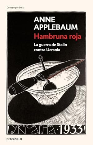 Bild des Verkufers fr Hambruna roja/ Red Famine : La Guerra De Stalin Contra Ucrania/ Stalins?s War on Ukraine -Language: spanish zum Verkauf von GreatBookPrices