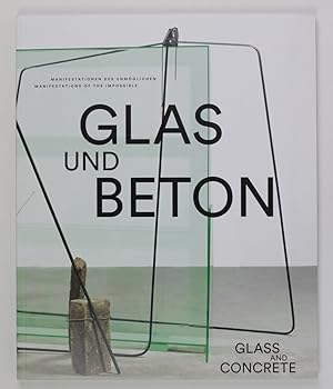Bild des Verkufers fr Glas und Beton - Manifestationen des Unmglichen zum Verkauf von Buchkanzlei