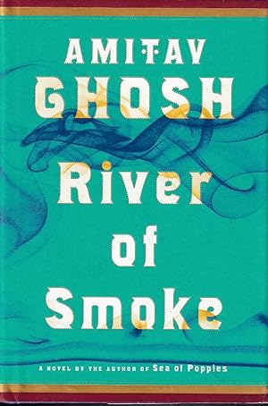 Immagine del venditore per River of Smoke. venduto da Asia Bookroom ANZAAB/ILAB