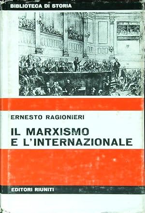 Bild des Verkufers fr Il marxismo e l'Internazionale zum Verkauf von Librodifaccia