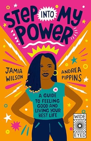 Seller image for Step into My Power : A Guide to Feeling Good and Living Your Best Life for sale by GreatBookPrices