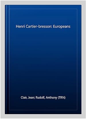 Immagine del venditore per Henri Cartier-bresson: Europeans venduto da GreatBookPrices