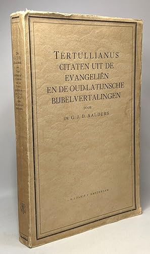 Tertullianus citaten uit de evangeliën en de ou-latijnsche bijbelvertalingen