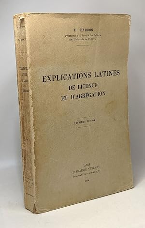 Explication latine de licence et d'agrégation - 2e édition
