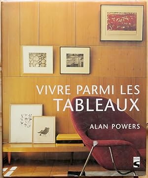 Vivre parmi les tableaux