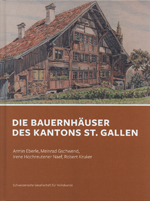 Imagen del vendedor de Die Bauernhuser des Kantons St. Gallen (Bauernhuser d. Schweiz, 35) a la venta por Joseph Burridge Books