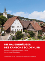 Imagen del vendedor de Die Bauernhuser des Kantons Solothurn (Bauernhuser d. Schweiz, 36) a la venta por Joseph Burridge Books
