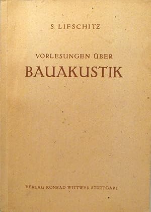 Vorlesungen über Bauakustik. Mit 92 Figuren. Ins Deutsche übersetzt von L. Zolotnitzky.