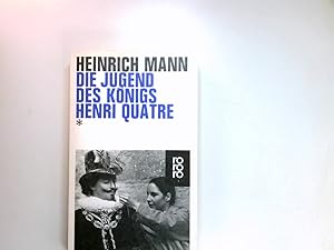 Bild des Verkufers fr Die Jugend des Knigs Henri Quatre : Roman. Rororo ; 689 zum Verkauf von Antiquariat Buchhandel Daniel Viertel