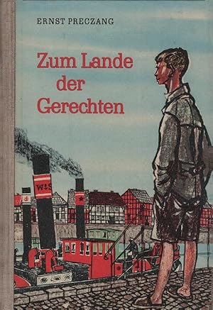 Seller image for Zum Lande der Gerechten : Der Roman e. Kindheit. [Fr d. Jugend bearb. Nachw. von Gerhard Lazarus. Ill.: Werner Schinko] for sale by Schrmann und Kiewning GbR