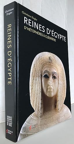 Reines d'Egypte : D'Hétephérès à Cléopâtre