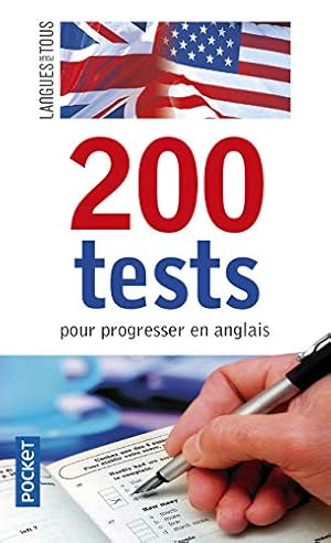 Seller image for 200 Tests pour progresser en anglais for sale by Antiquariat Buchhandel Daniel Viertel