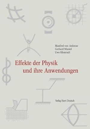 Seller image for Effekte der Physik und ihre Anwendungen for sale by BuchWeltWeit Ludwig Meier e.K.