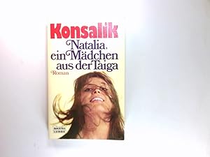 Seller image for Natalia, ein Mdchen aus der Taiga : Roman. Bastei Lbbe ; 11107 : Bestseller for sale by Antiquariat Buchhandel Daniel Viertel