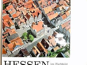 Seller image for Hessen im Farbbild. Einf.: Eckart von Naso for sale by Antiquariat Buchhandel Daniel Viertel