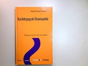 Seller image for Kurzlehrgang der Homopathie. bers. von Ch. u. M. Barthel / Schulung ; Band. 1 for sale by Antiquariat Buchhandel Daniel Viertel