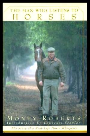 Imagen del vendedor de THE MAN WHO LISTENS TO HORSES - The Story of a Real-Life Horse Whisperer a la venta por W. Fraser Sandercombe