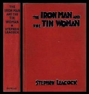 THE IRON MAN AND THE TIN WOMAN - with other Such Futurities - A Book of Little Sketches of Today ...