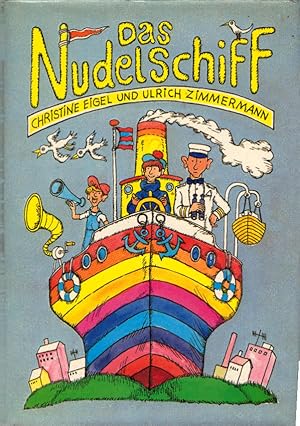 Seller image for Das Nudelschiff. Christine Eigel u. Ulrich Zimmermann for sale by Schrmann und Kiewning GbR