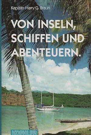 Immagine del venditore per Von Inseln, Schiffen und Abenteuern. venduto da Schrmann und Kiewning GbR