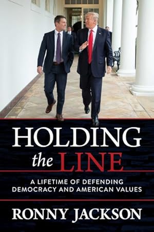 Seller image for Holding the Line : A Lifetime of Defending Democracy and American Values for sale by GreatBookPrices