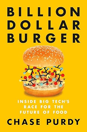 Bild des Verkufers fr Billion Dollar Burger: Inside Big Tech\ s Race for the Future of Food zum Verkauf von moluna