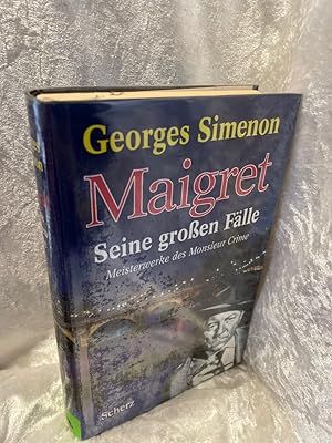 Bild des Verkufers fr Maigret, seine groen Flle Meisterwerke des Monsieur Crime zum Verkauf von Antiquariat Jochen Mohr -Books and Mohr-