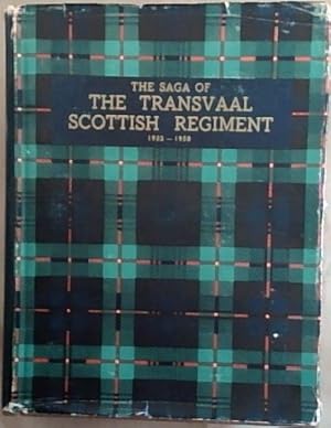 The Saga of The Transvaal Scottish Regiment 1932-1950