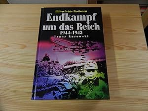 Seller image for Endkampf um das Reich 1944 - 1945 : Hitlers letzte Bastionen. for sale by Versandantiquariat Schfer