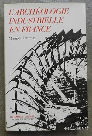 L'archéologie industrielle en France.