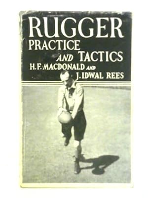 Image du vendeur pour Rugger Practice and Tactics mis en vente par World of Rare Books