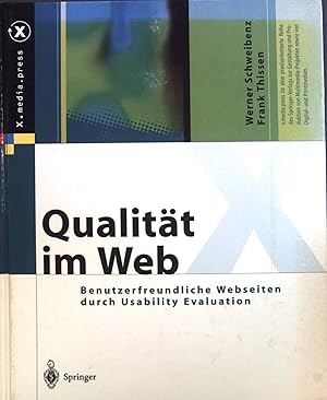 Imagen del vendedor de Qualitt im Web : Benutzerfreundliche Webseiten durch Usability Evaluation. a la venta por books4less (Versandantiquariat Petra Gros GmbH & Co. KG)