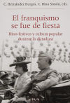 Seller image for El franquismo se fue de fiesta for sale by AG Library
