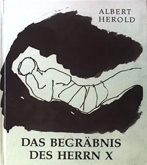 Bild des Verkufers fr Das Begrbnis des Herrn X. zum Verkauf von books4less (Versandantiquariat Petra Gros GmbH & Co. KG)