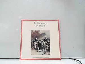 Image du vendeur pour La Commune en images 1871 mis en vente par JLG_livres anciens et modernes