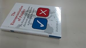 Imagen del vendedor de The Europeanization of Politics: The Formation of a European Electorate and Party System in Historical Perspective a la venta por BoundlessBookstore