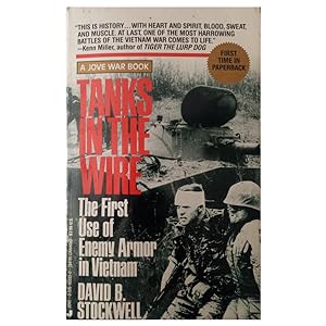 Seller image for TANKS IN THE WIRE. The first use of Enemy Armor in Vietnam for sale by LIBRERIA CLIO