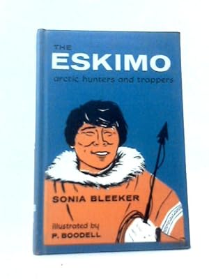 Seller image for The Eskimo: Arctic Hunters and Trappers for sale by World of Rare Books