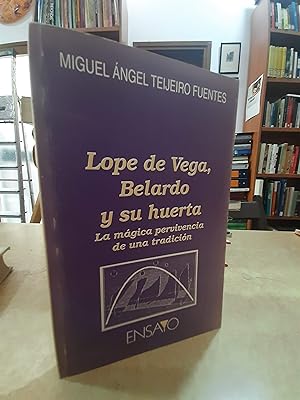 Imagen del vendedor de LOPE DE VEGA, BELARDO Y SU HUERTA. a la venta por LLIBRERIA KEPOS-CANUDA