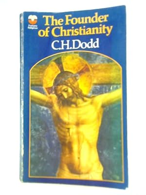 Seller image for The Founder of Christianity for sale by World of Rare Books