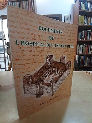 Seller image for DOCUMENTS DE L'HOSPITAL DE L'INFANT PERE. for sale by LLIBRERIA KEPOS-CANUDA