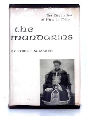 Bild des Verkufers fr The Mandarins; the Circulation of Elites in China, 1600-1900 zum Verkauf von World of Rare Books