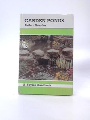 Seller image for Garden ponds (Foyle's Handbooks) for sale by World of Rare Books