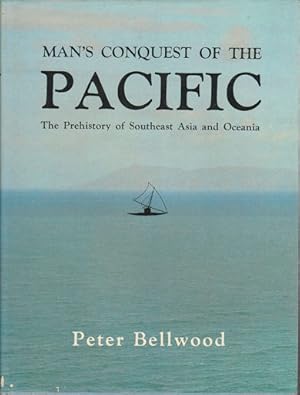 Bild des Verkufers fr Man's Conquest of the Pacific. The Prehistory of Southeast Asia and Oceania. zum Verkauf von Asia Bookroom ANZAAB/ILAB